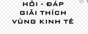 DẠNG CÂU HỎI GIẢI THÍCH PHẦN VÙNG KINH TẾ