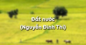 Soạn bài Đất nước (Nguyễn Đình Thi)