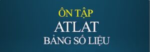 82 CÂU HỎI ÔN TẬP PHẦN ATLAT và BẢNG SỐ LIỆU MÔN ĐỊA LÝ